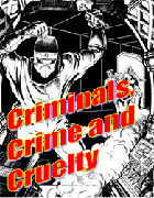 Criminals, Crimes And Cruelty